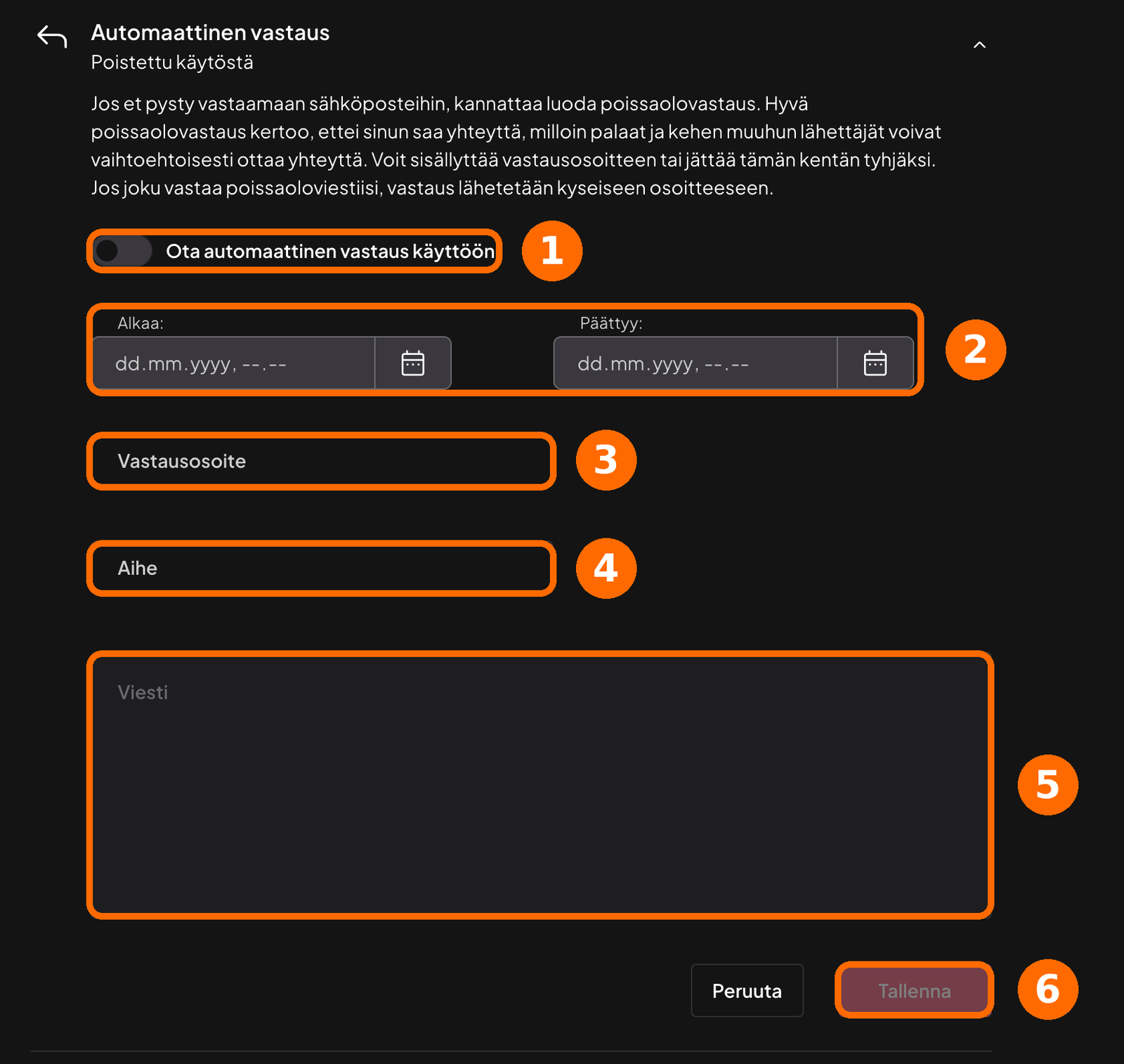 Automaattinen vastaus -asetukset: 1 = käyttöönottokytkin, 2 = alkamis- ja päättymispäivä, 3 = vastausosoite, 4 = aihe, 5 = viesti, 6 = Tallenna.